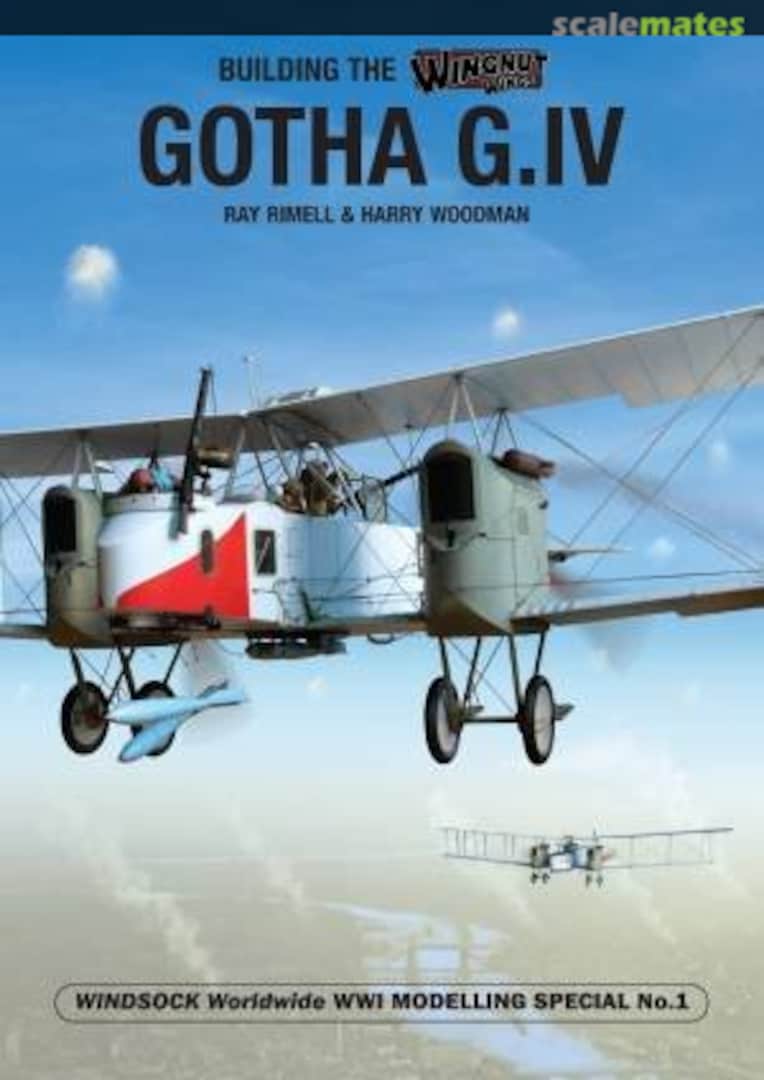 Cover Building the Wingnut Wings Gotha G.IV 1 Albatros Productions Cover Building the Wingnut Wings Gotha G.IV 1 Albatros Productions