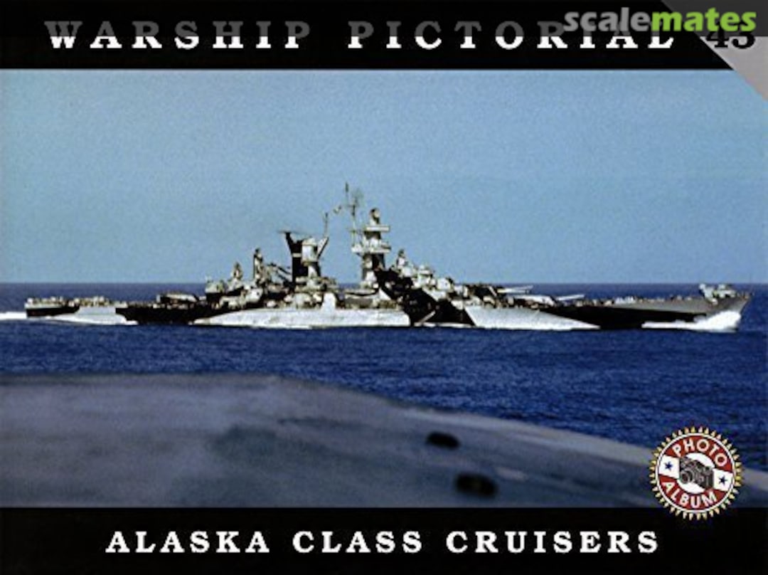 Cover Alaska Class Cruisers 43 Classic Warships Publishing
