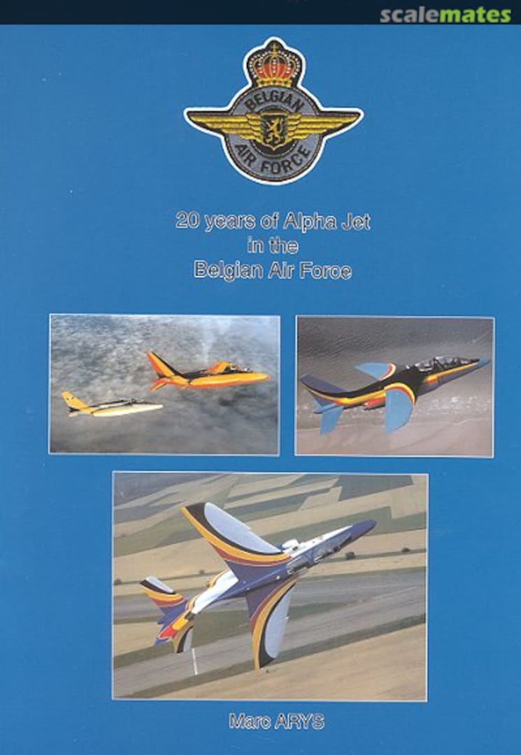 Cover 20 Years of Alpha Jet in the Belgian Air Force  Marc Arys