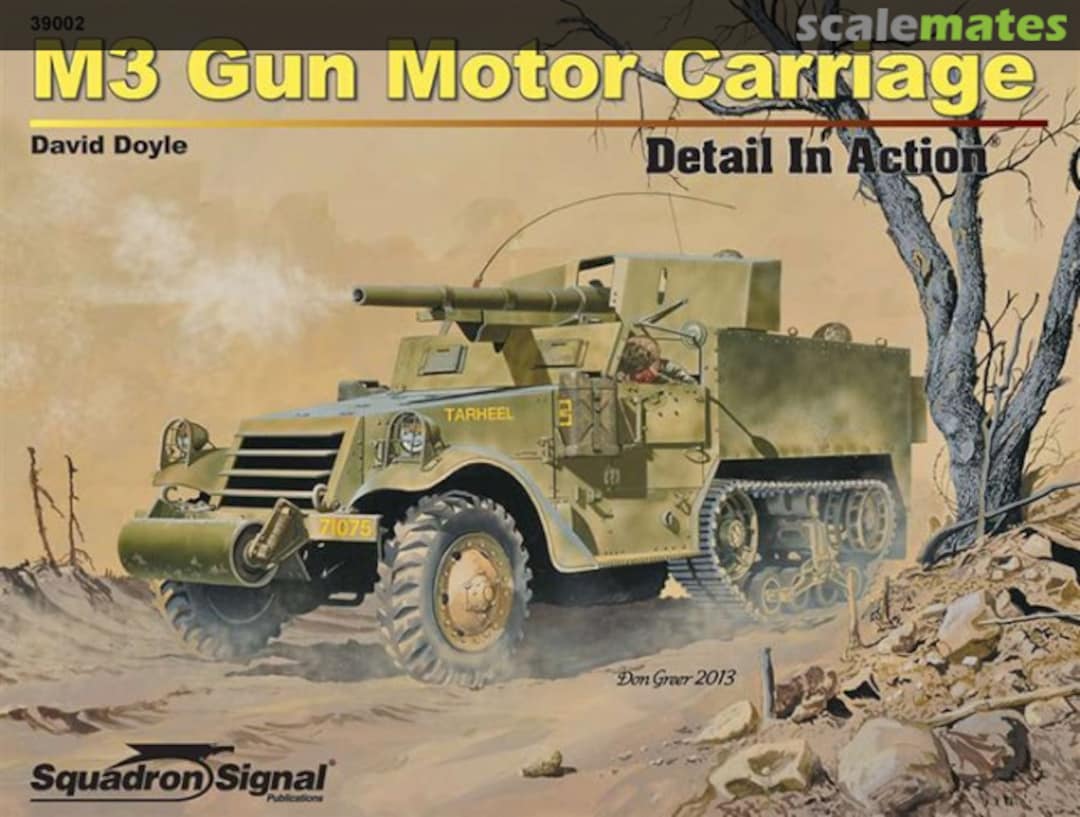 Cover M3 Gun Motor Carriage 39002 Squadron/Signal Publications Cover M3 Gun Motor Carriage 39002 Squadron/Signal Publications
