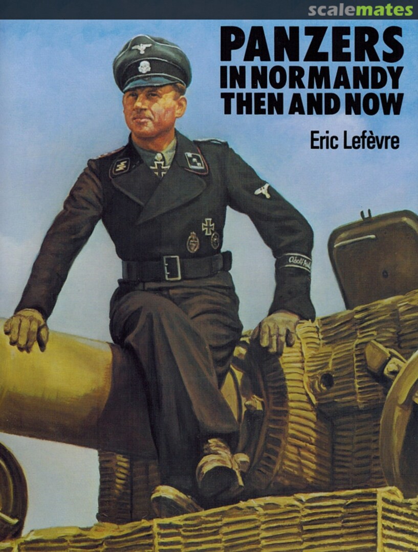 Cover Panzers in Normandy: Then and Now  After the Battle Publications