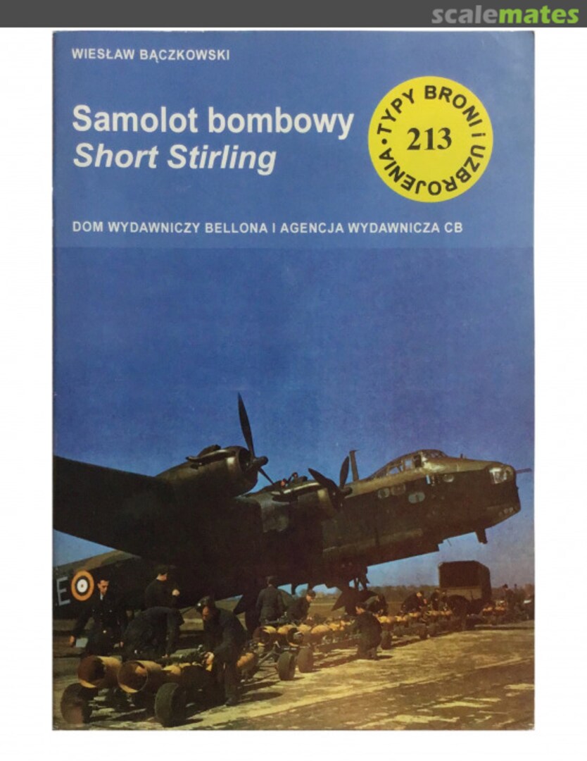 Cover Samolot bombowy Short Stirling 213 Wydawnictwo Bellona Cover Samolot bombowy Short Stirling 213 Wydawnictwo Bellona