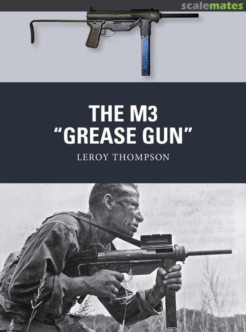 Cover The M3 "Grease Gun" 46 Osprey Publications Cover The M3 "Grease Gun" 46 Osprey Publications