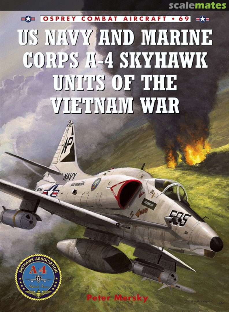 Cover US Navy and Marine Corps A-4 Skyhawk Units of the Vietnam War 1963-1973 69 Osprey Publications Cover US Navy and Marine Corps A-4 Skyhawk Units of the Vietnam War 1963-1973 69 Osprey Publications