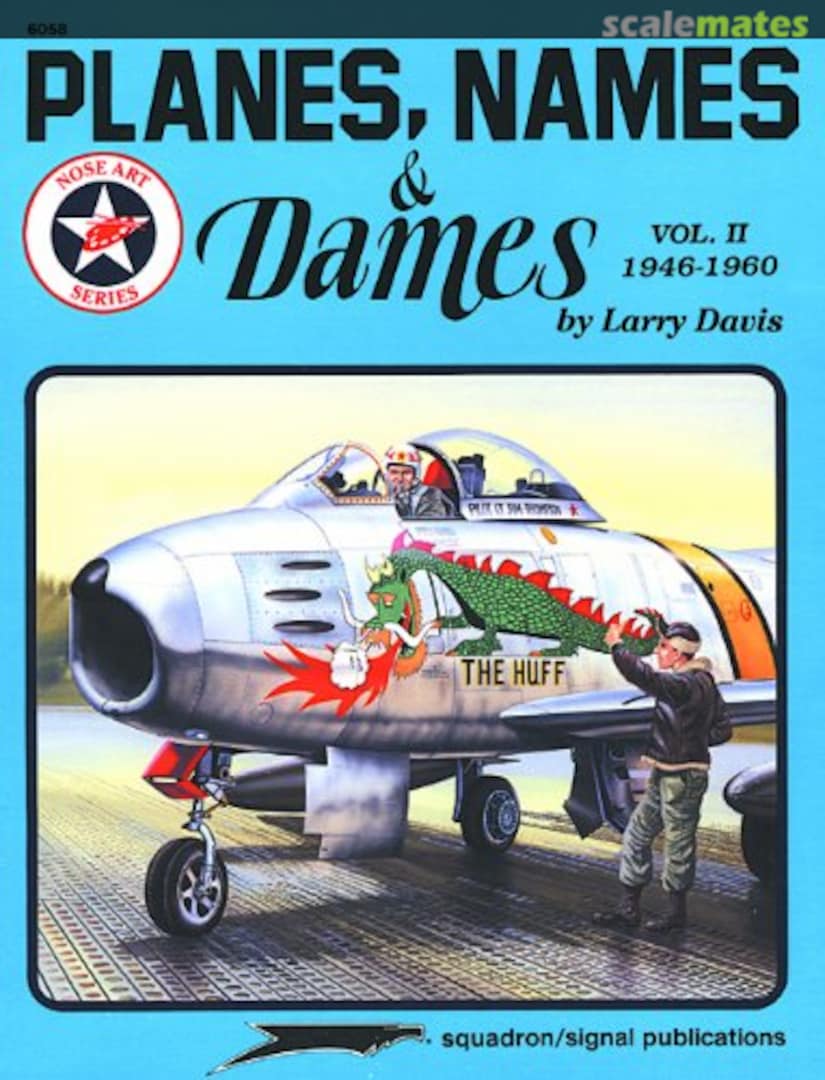 Cover Planes, Names & Dames 6058 Squadron/Signal Publications Cover Planes, Names & Dames 6058 Squadron/Signal Publications