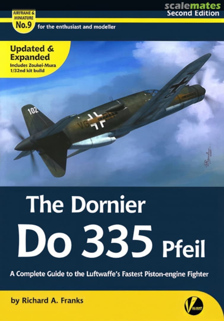 Cover The Dornier Do 335 Pfeil Second Edition 9 Valiant Wings Publishing Cover The Dornier Do 335 Pfeil Second Edition 9 Valiant Wings Publishing