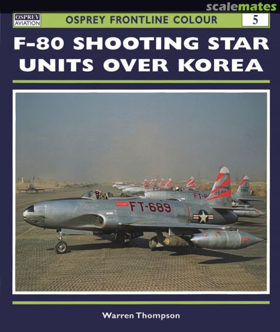 Cover F-80 Shooting Star Units over Korea 5 Osprey Publications Cover F-80 Shooting Star Units over Korea 5 Osprey Publications