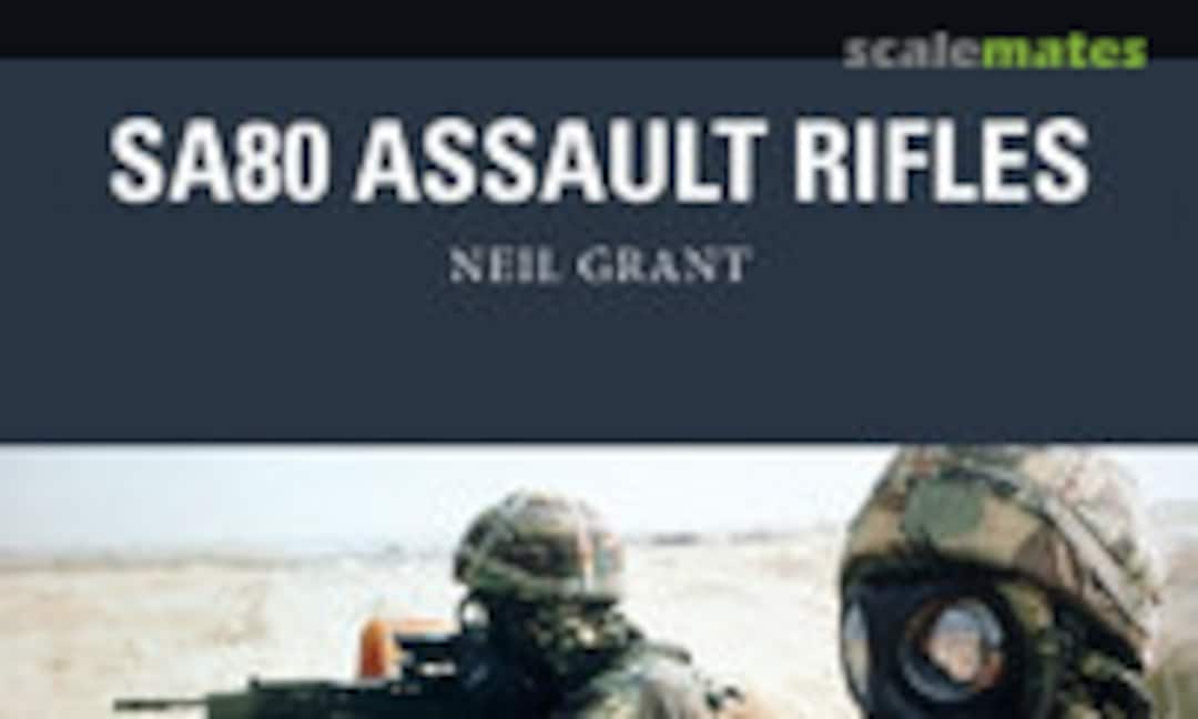 SA80 Assault Rifles (Osprey Publications 49)