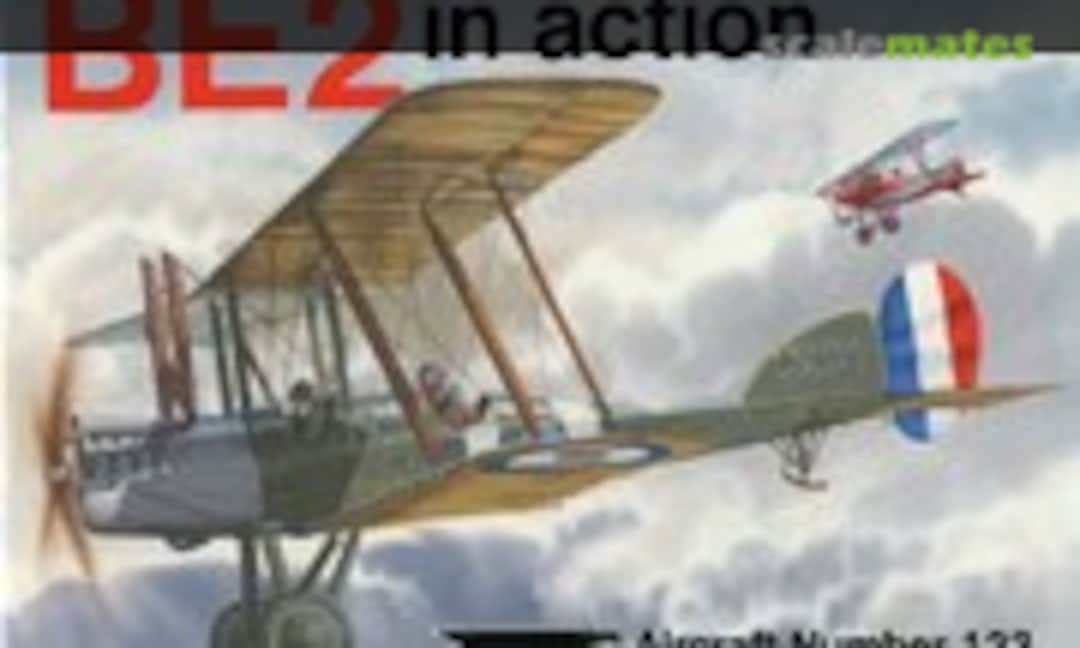 BE2 (Squadron/Signal Publications 1123) BE2 (Squadron/Signal Publications 1123)