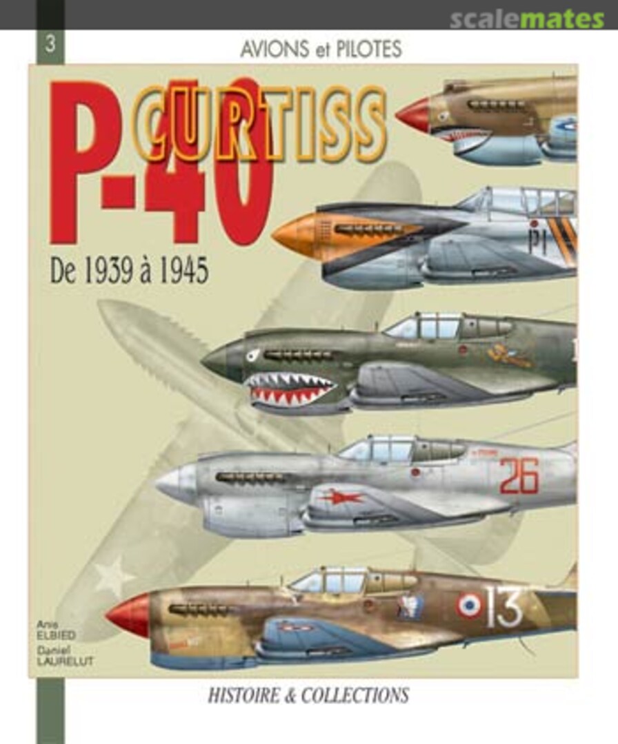 Cover Curtiss P-40 3 Histoire & Collections Cover Curtiss P-40 3 Histoire & Collections