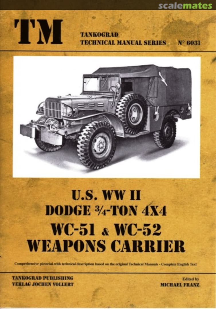 Cover U.S. WW II Dodge ¾-Ton 4X4 WC-51 &amp; WC-52 Weapons Carrier 6031 Tankograd Publishing