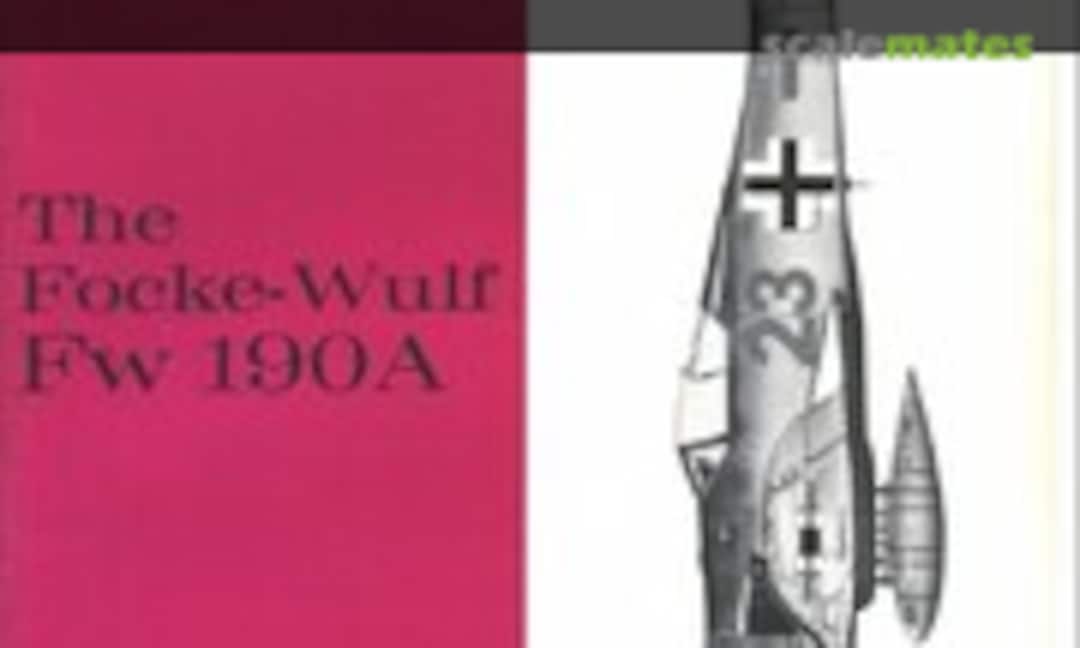 The Focke-Wulf Fw 190A (Profile Publications 3) The Focke-Wulf Fw 190A (Profile Publications 3)