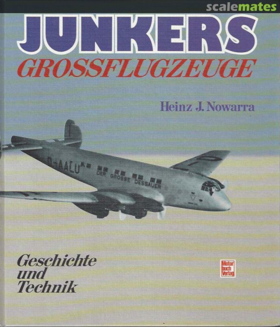 Cover Junkers Grossflugzeuge Motorbuch Verlag Cover Junkers Grossflugzeuge Motorbuch Verlag