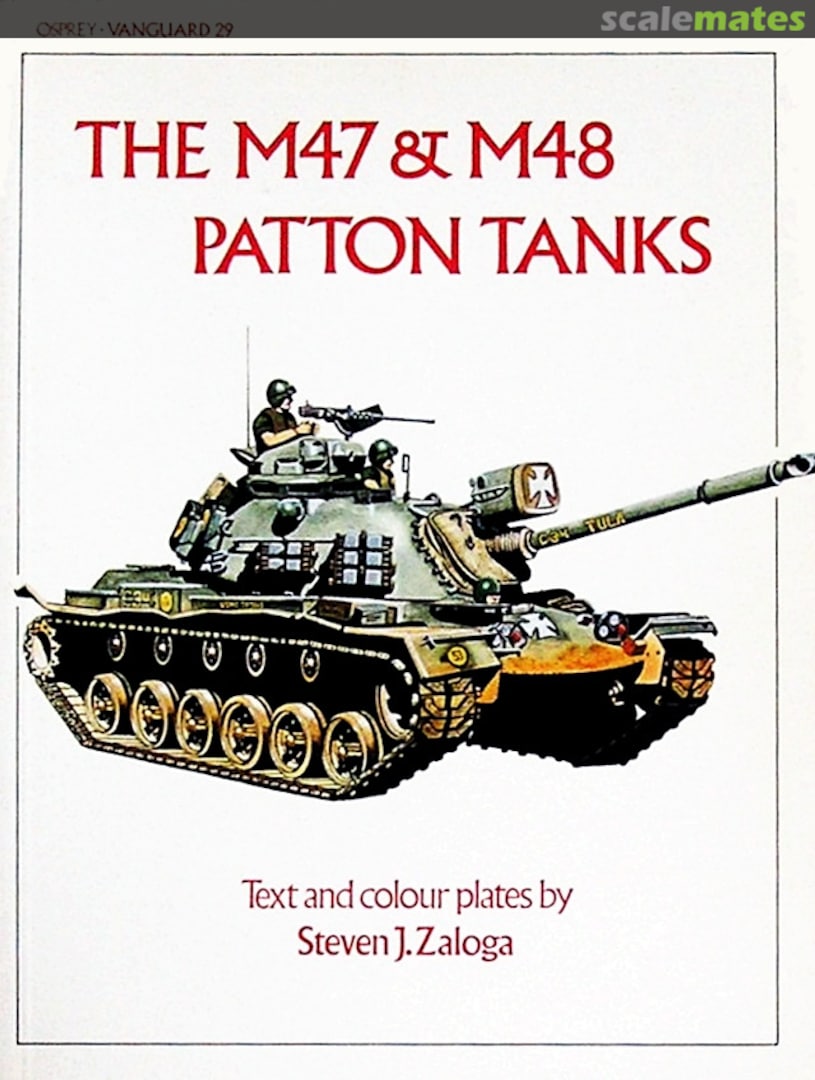 Cover The M47 & M48 Patton Tanks 29 Osprey Publications Cover The M47 & M48 Patton Tanks 29 Osprey Publications