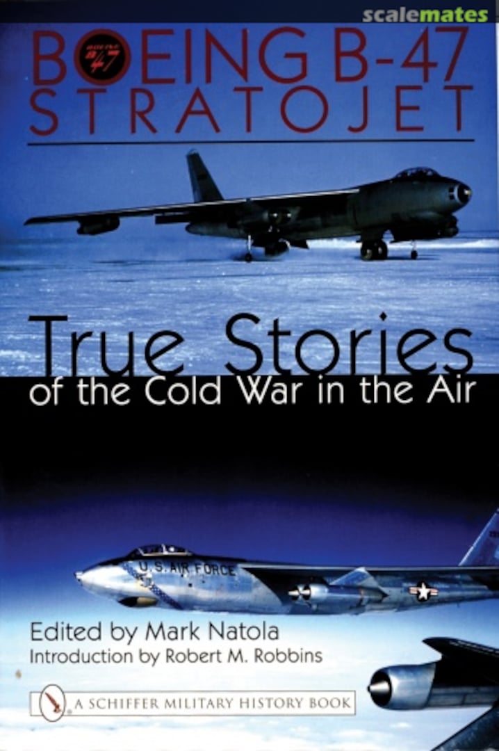 Cover Boeing B-47 Stratojet Schiffer Publishing Cover Boeing B-47 Stratojet Schiffer Publishing