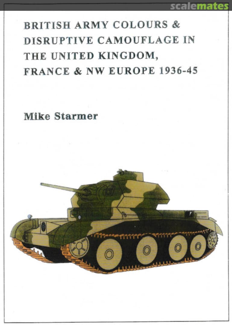 Cover British Army Colours &amp; Disruptive Camouflage In The United Kingdom, France &amp; NW Europe 1936-45  Self-published
