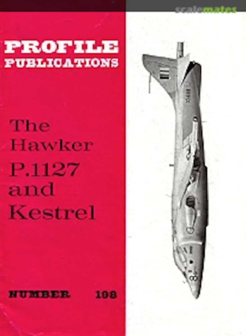 Cover The Hawker P.1127 and Kestrel 198 Profile Publications