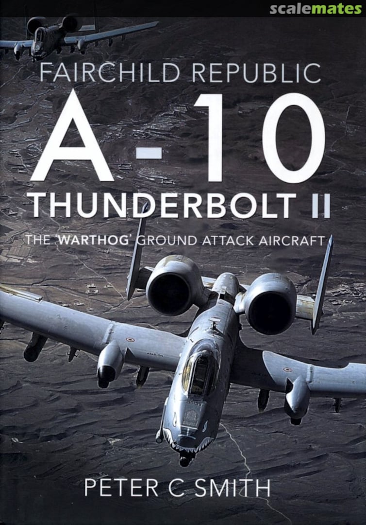 Cover Fairchild Republic A-10 Thunderbolt II Pen & Sword Cover Fairchild Republic A-10 Thunderbolt II Pen & Sword