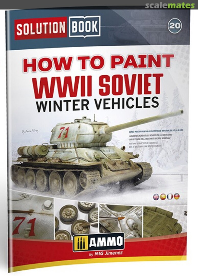 Cover How to paint WWII Soviet Winter Vehicles Ammo by Mig Jimenez Cover How to paint WWII Soviet Winter Vehicles Ammo by Mig Jimenez