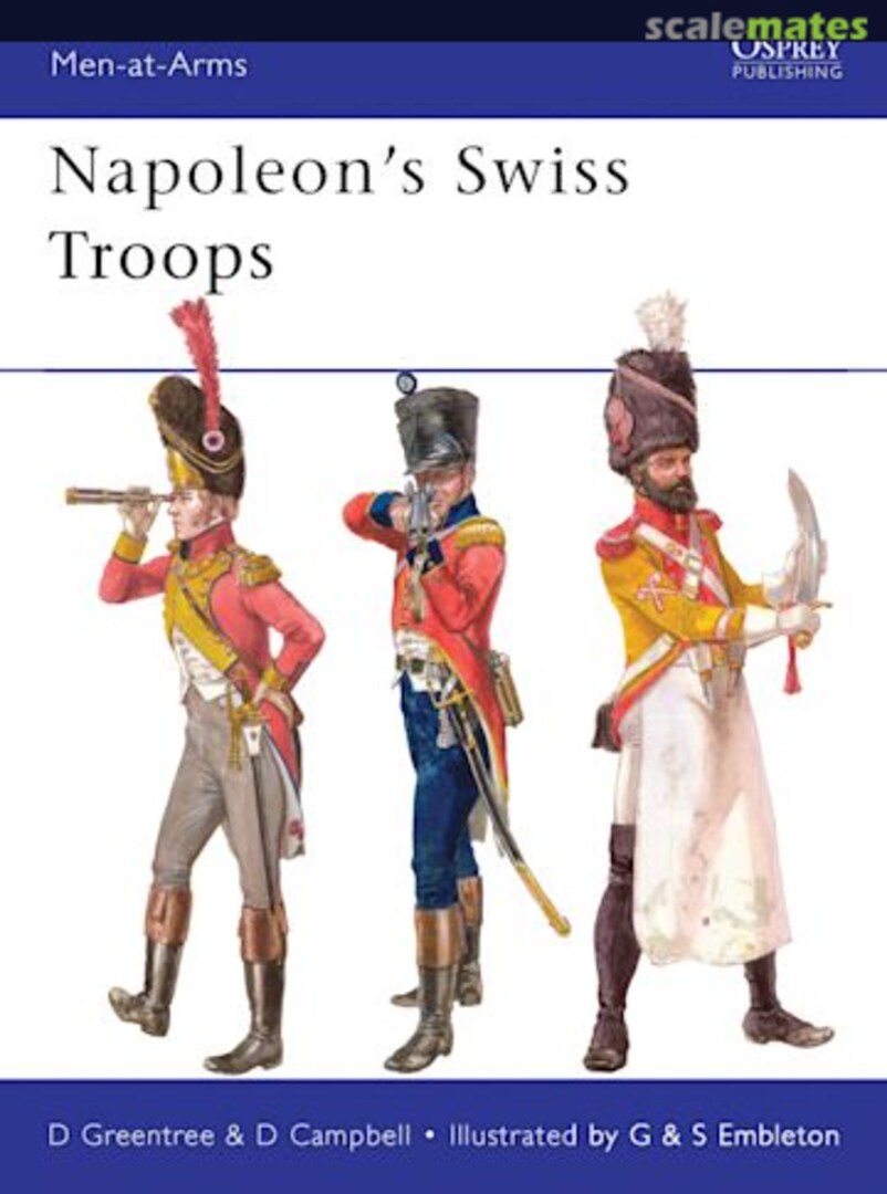 Cover Napoleon’s Swiss Troops 476 Osprey Military Cover Napoleon’s Swiss Troops 476 Osprey Military