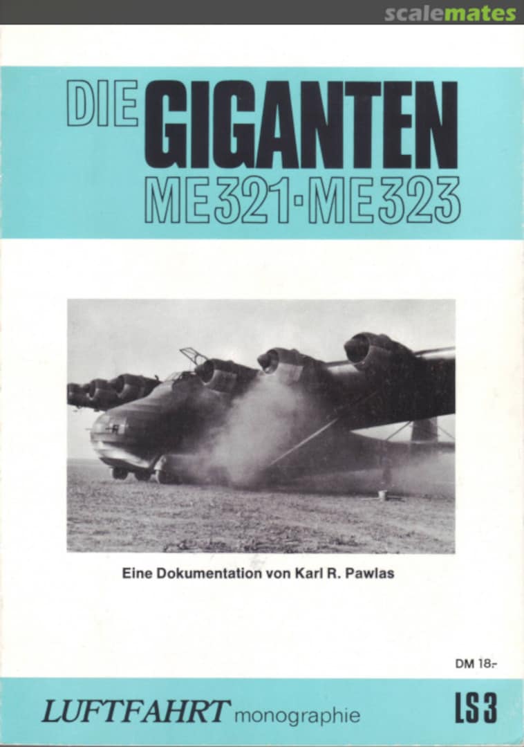 Cover Die Giganten Me321, Me323 LS3 Karl R.Pawlas Verlag Cover Die Giganten Me321, Me323 LS3 Karl R.Pawlas Verlag