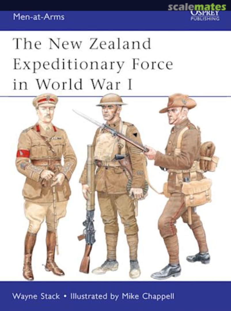 Cover The New Zealand Expeditionary Force in World War I 473 Osprey Military Cover The New Zealand Expeditionary Force in World War I 473 Osprey Military