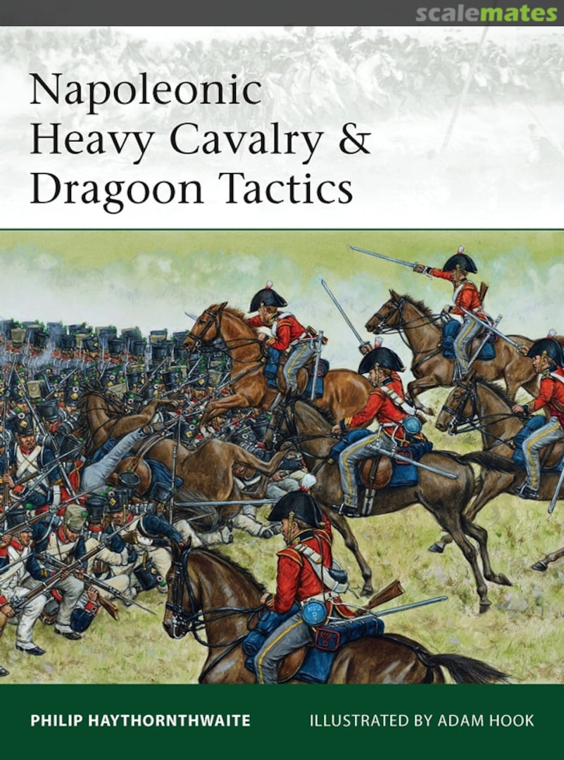 Cover Napoleonic Heavy Cavalry &amp; Dragoon Tactics 188 Osprey Publications