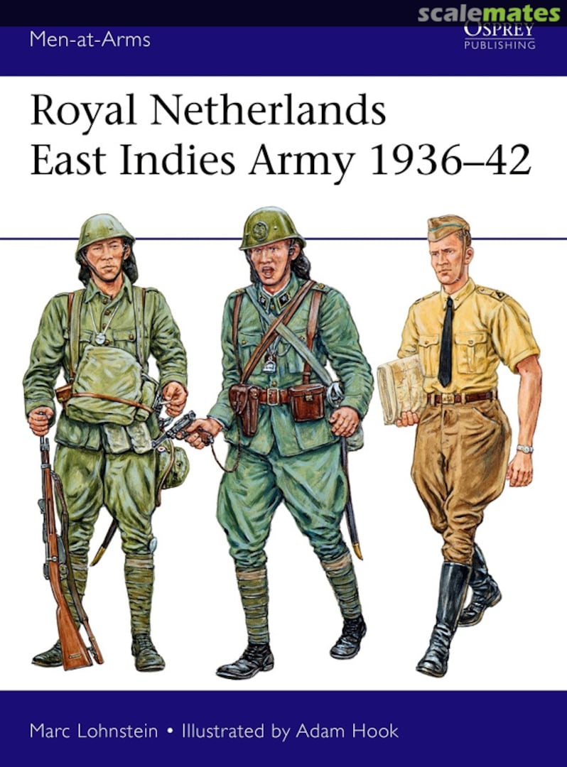 Cover Royal Netherlands East Indies Army 1936-42 521 Osprey Publications Cover Royal Netherlands East Indies Army 1936-42 521 Osprey Publications