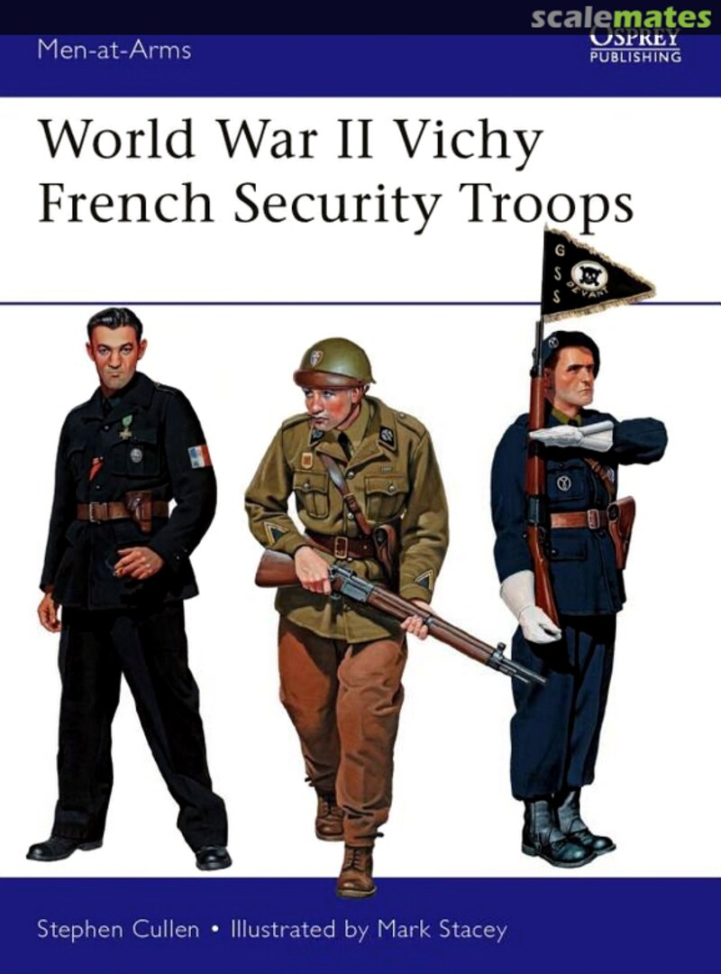 Cover World War II Vichy French Security Troops 516 Osprey Publications Cover World War II Vichy French Security Troops 516 Osprey Publications