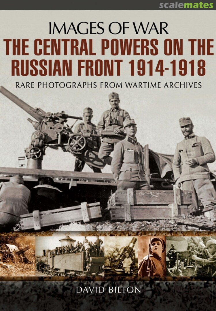 Cover The Central Powers on the Russian Front 1914-1918  Pen &amp; Sword
