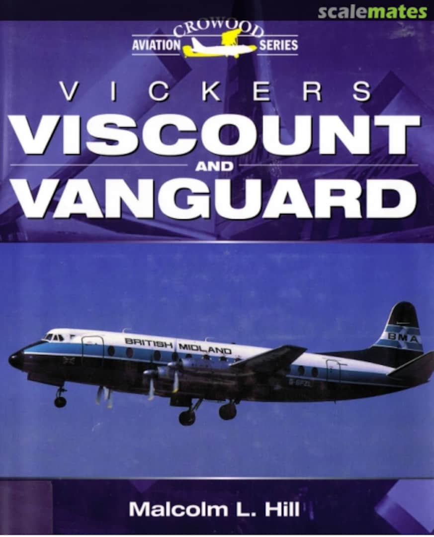 Cover Vickers Viscount and Vanguard The Crowood Press Cover Vickers Viscount and Vanguard The Crowood Press
