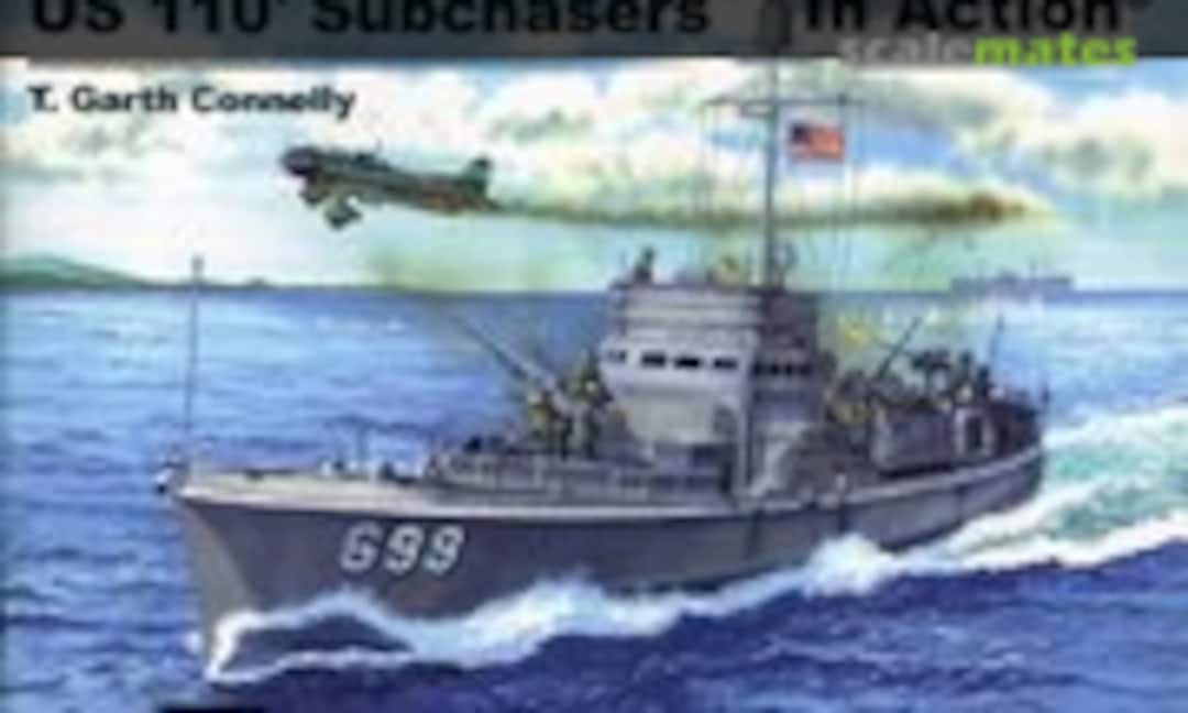 US 110' Subchasers In Action (Squadron/Signal Publications 4033) US 110' Subchasers In Action (Squadron/Signal Publications 4033)