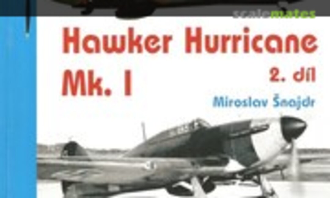 Hawker Hurricane Mk.I 2.díl (Jakab Publishing 12)