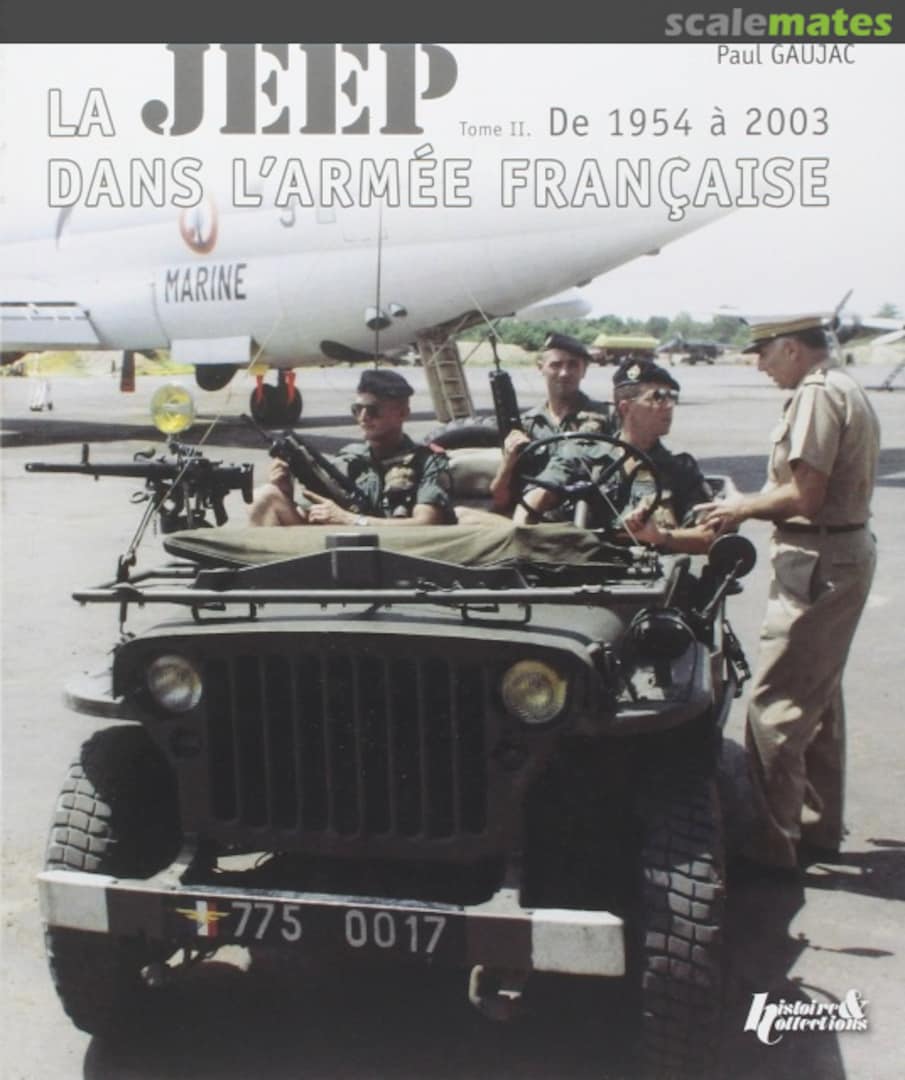 Cover La Jeep dans l'armée française (Tome 2) Histoire & Collections Cover La Jeep dans l'armée française (Tome 2) Histoire & Collections