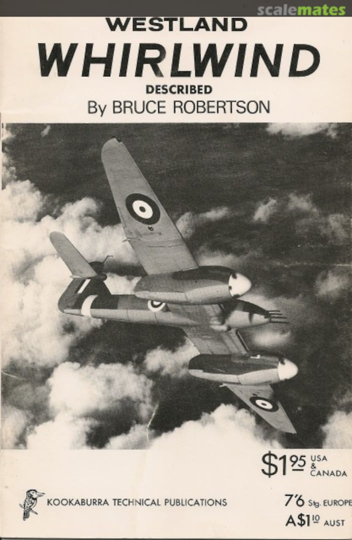 Cover Westland Whirlwind Described 4 Kookaburra Technical Publications Cover Westland Whirlwind Described 4 Kookaburra Technical Publications
