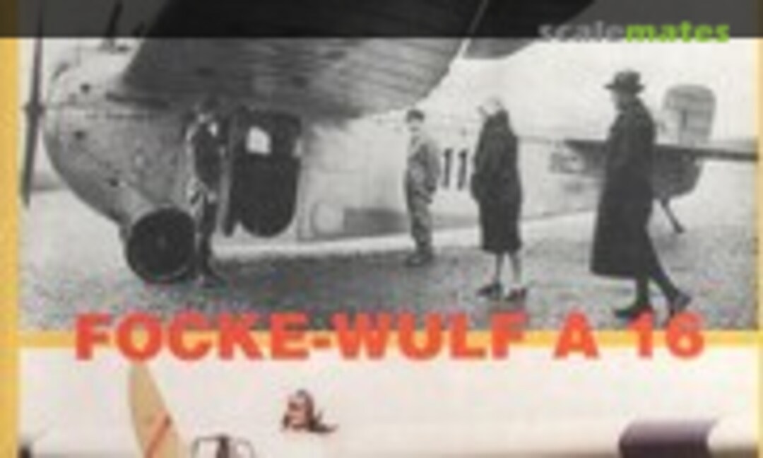 Focke-Wulf A 16 (VDM Heinz Nickel Verlag 1)