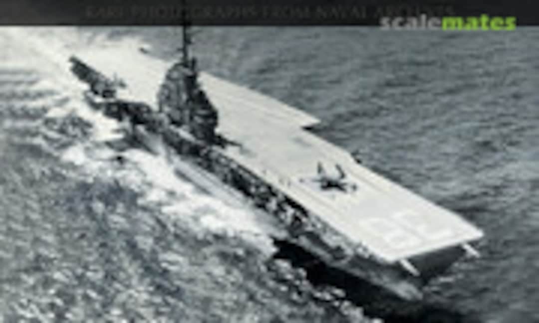 Essex Class Aircraft Carriers 1943-1991 (Pen & Sword ) Essex Class Aircraft Carriers 1943-1991 (Pen & Sword )