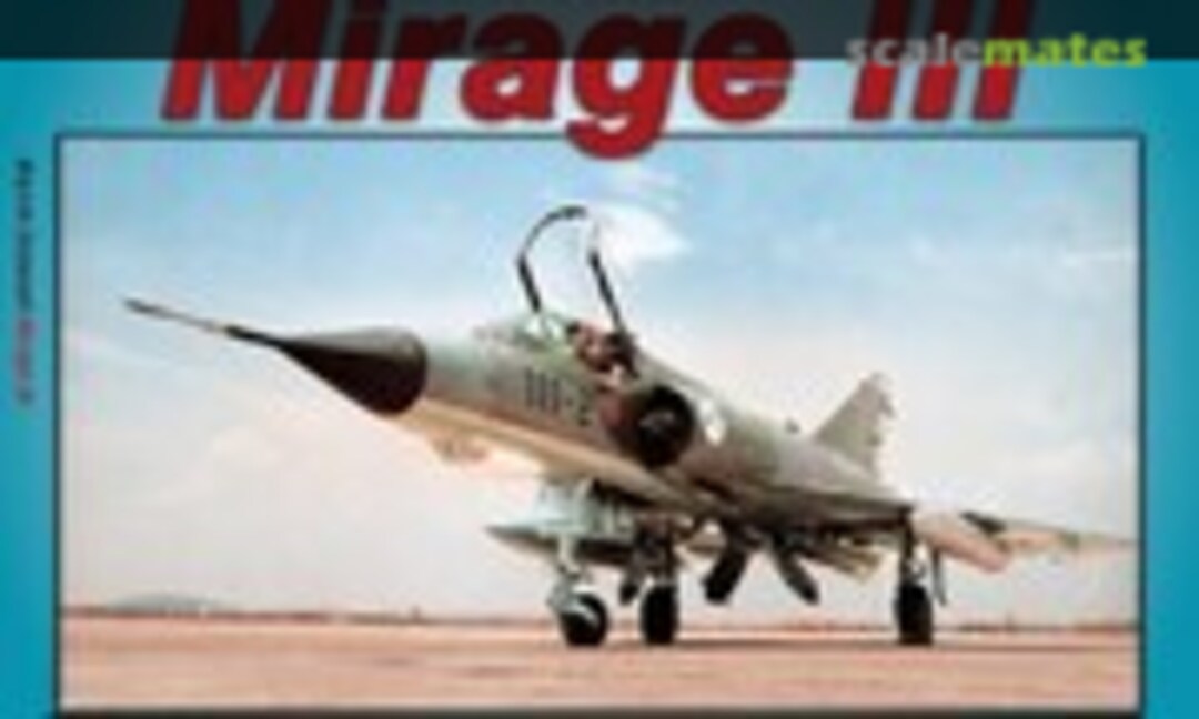 Marcel Dassault Mirage III (Schiffer Publishing ) Marcel Dassault Mirage III (Schiffer Publishing )