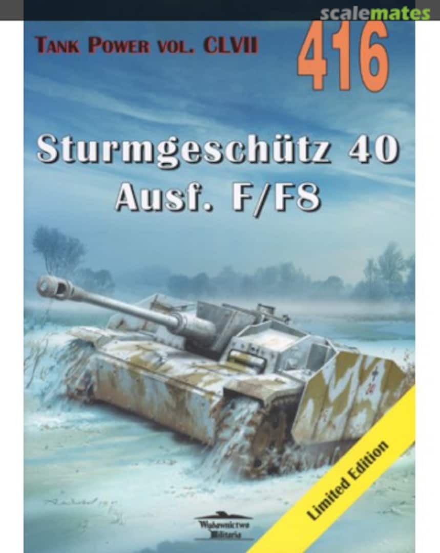 Cover STURMGESCHUTZ 40 AUSF. F/F8 416 Wydawnictwo Militaria Cover STURMGESCHUTZ 40 AUSF. F/F8 416 Wydawnictwo Militaria