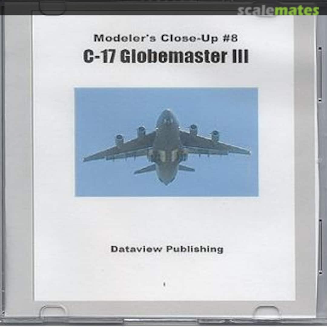 Cover Modeler's Closeup #8: C-17 Globemaster III 8 Dataview Publishing Cover Modeler's Closeup #8: C-17 Globemaster III 8 Dataview Publishing