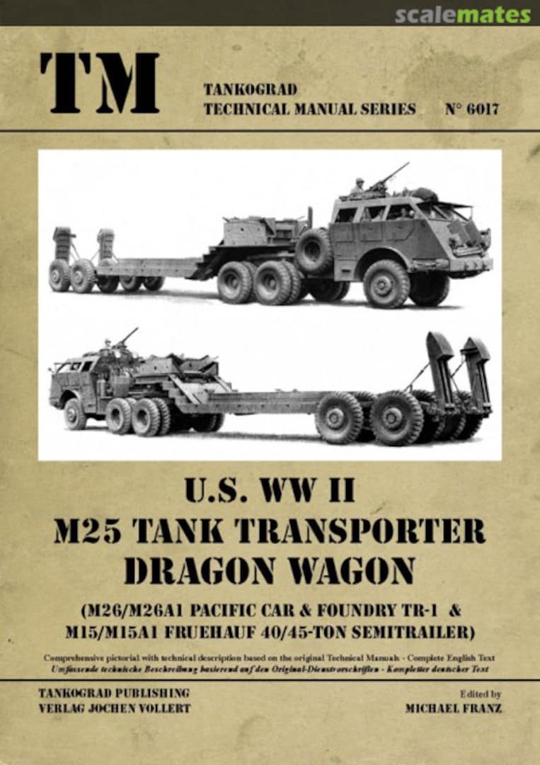 Cover U.S. WW II M25 Tank Transporter Dragon Wagon 6017 Tankograd Publishing