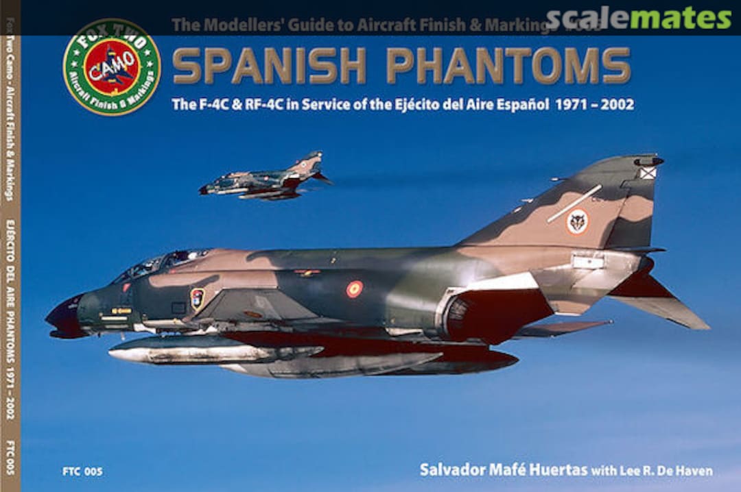 Cover Spanish Phantoms: The F-4C and RF-4C in Service of the Ejército del Aire Español 1971 – 2002 FTC005 AirDOC Cover Spanish Phantoms: The F-4C and RF-4C in Service of the Ejército del Aire Español 1971 – 2002 FTC005 AirDOC