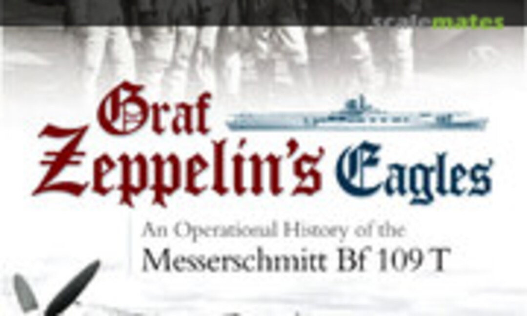 Graf Zeppelin’s Eagles (Chandos Publications Limited 03)