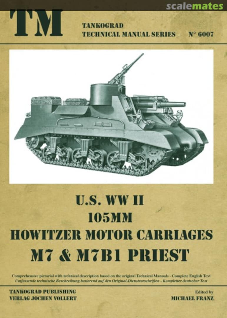Cover U.S. WW II 105mm Howitzr Motor Carriages M7 &amp; M7B1 Priest 6007 Tankograd Publishing