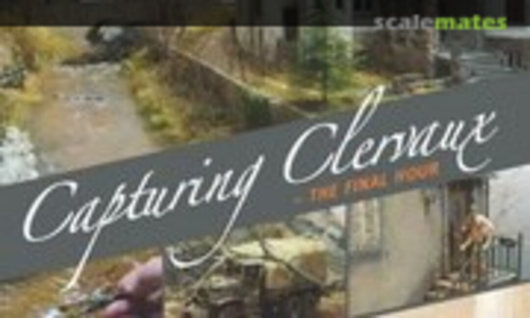 Capturing Clervaux (Claude Joachim 2) Capturing Clervaux (Claude Joachim 2)