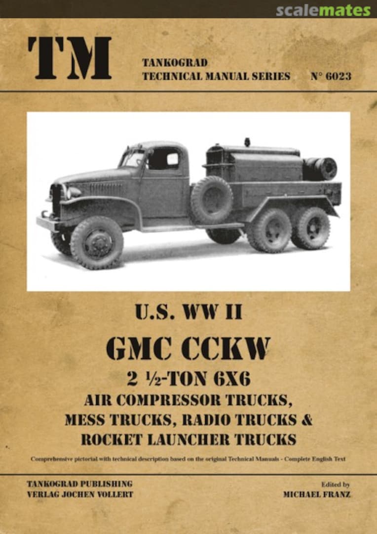 Cover U.S. WW II GMC CCKW 6023 Tankograd Publishing Cover U.S. WW II GMC CCKW 6023 Tankograd Publishing