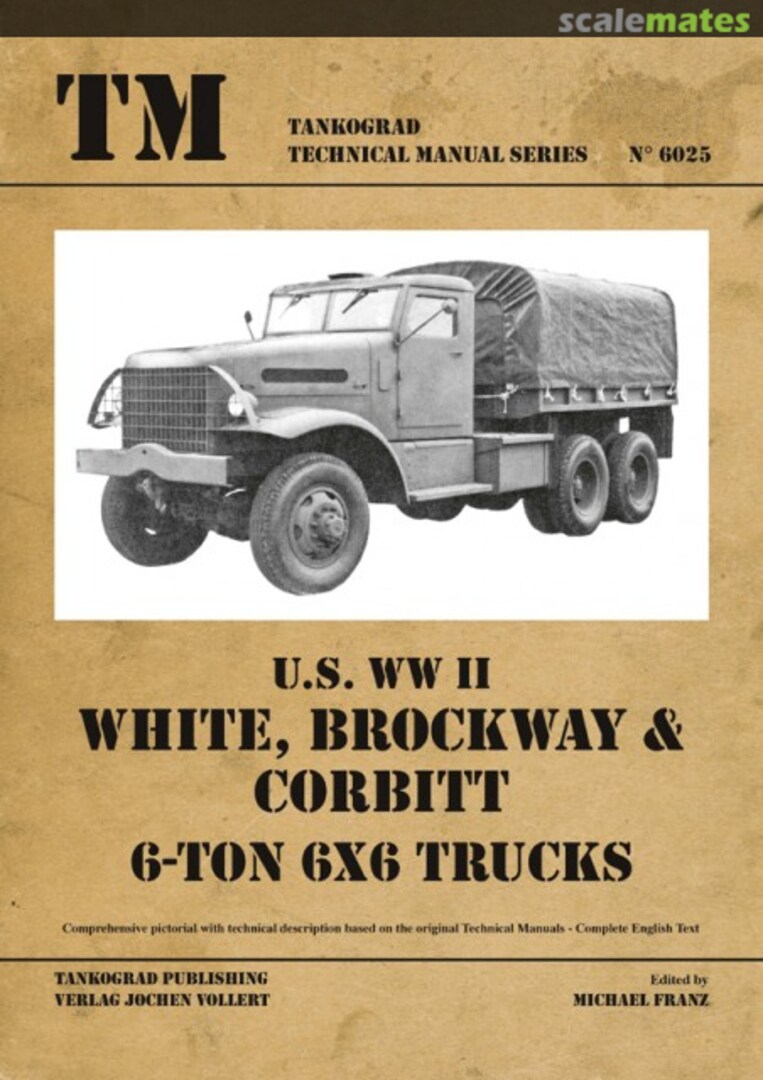 Cover U.S. WW II White, Brockway & Corbitt 6025 Tankograd Publishing Cover U.S. WW II White, Brockway & Corbitt 6025 Tankograd Publishing
