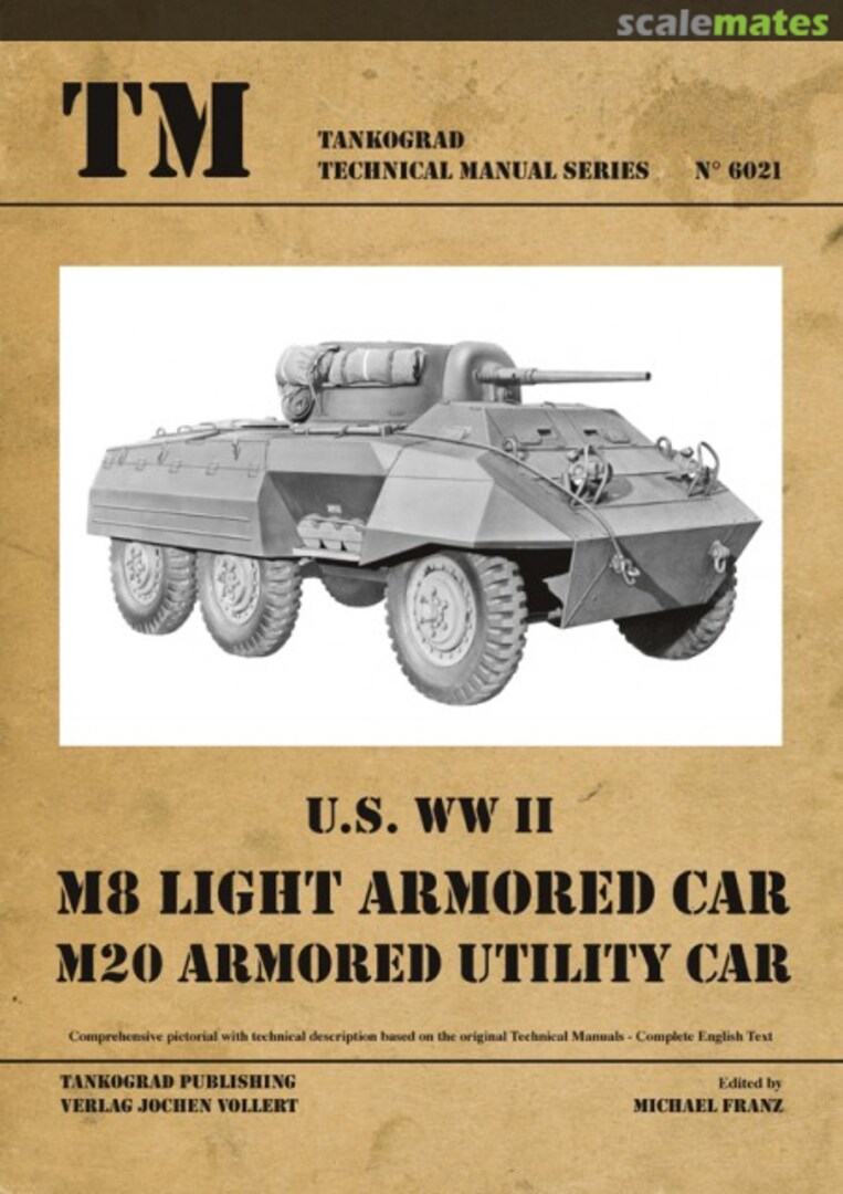 Cover U.S. WW II M8 Light Armored Car 6021 Tankograd Publishing Cover U.S. WW II M8 Light Armored Car 6021 Tankograd Publishing