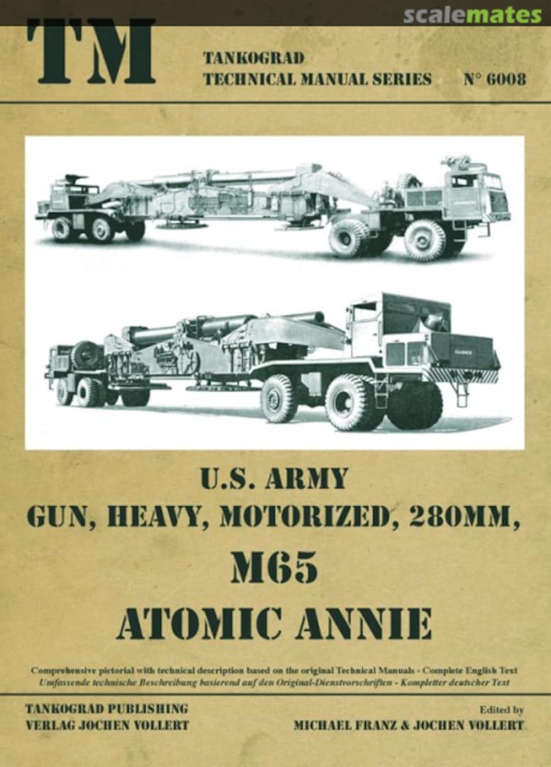 Cover U.S. Army Gun, Heavy, Motorized, 280mm, M65 Atomic Annie 6008 Tankograd Publishing