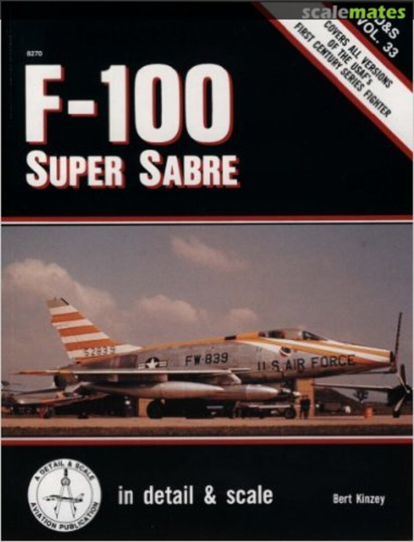 Cover F-100 Super Sabre Vol. 33 Squadron/Signal Publications